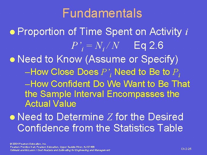 Fundamentals l Proportion of Time Spent on Activity i P’i = Ni / N