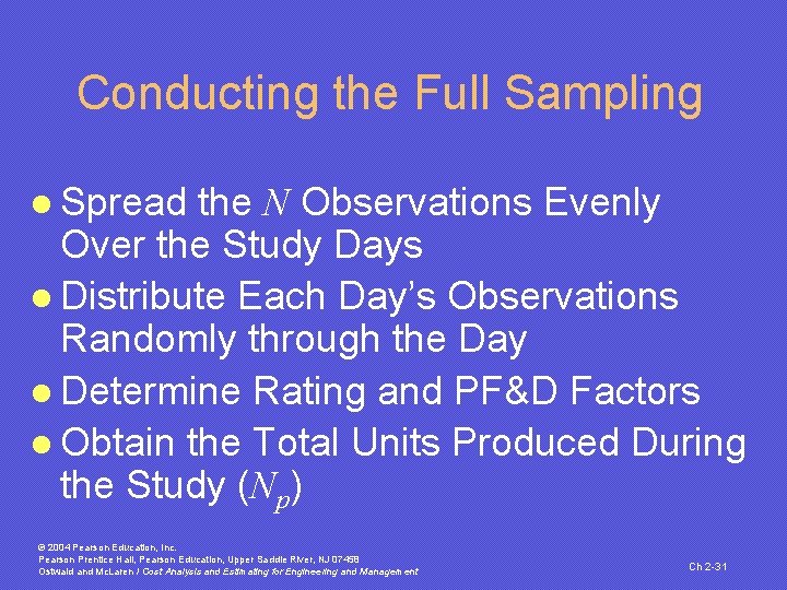 Conducting the Full Sampling l Spread the N Observations Evenly Over the Study Days