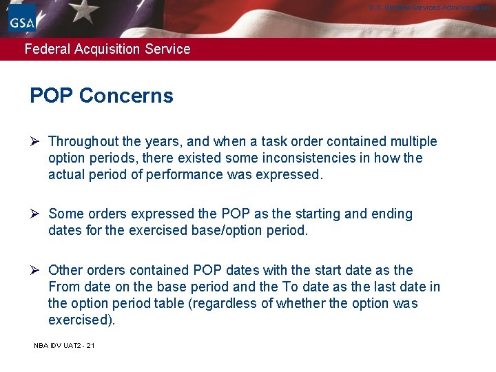 U. S. General Services Administration Federal Acquisition Service POP Concerns Ø Throughout the years, U. S. General Services Administration Federal Acquisition Service POP Concerns Ø Throughout the years,