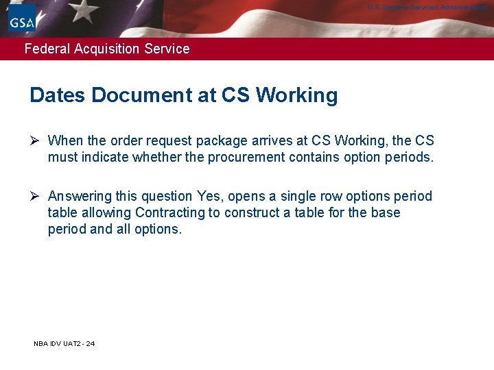 U. S. General Services Administration Federal Acquisition Service Dates Document at CS Working Ø U. S. General Services Administration Federal Acquisition Service Dates Document at CS Working Ø