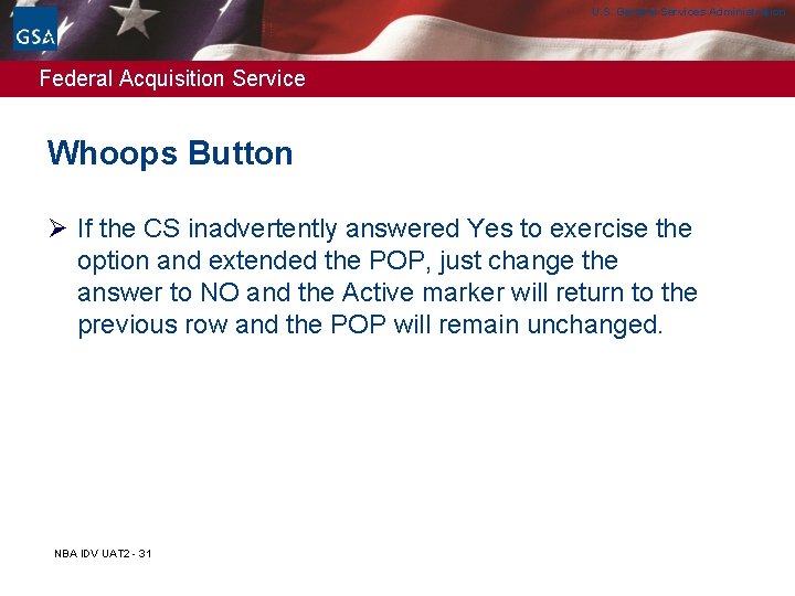 U. S. General Services Administration Federal Acquisition Service Whoops Button Ø If the CS U. S. General Services Administration Federal Acquisition Service Whoops Button Ø If the CS