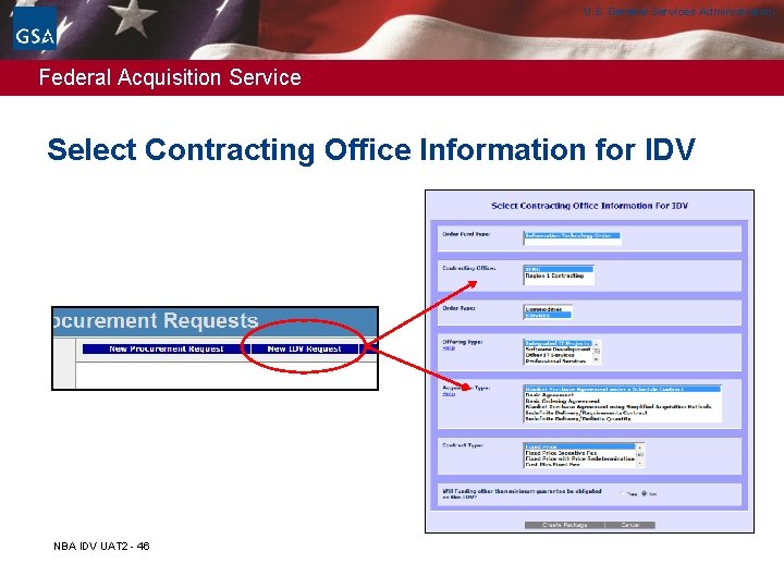 U. S. General Services Administration Federal Acquisition Service Select Contracting Office Information for IDV U. S. General Services Administration Federal Acquisition Service Select Contracting Office Information for IDV