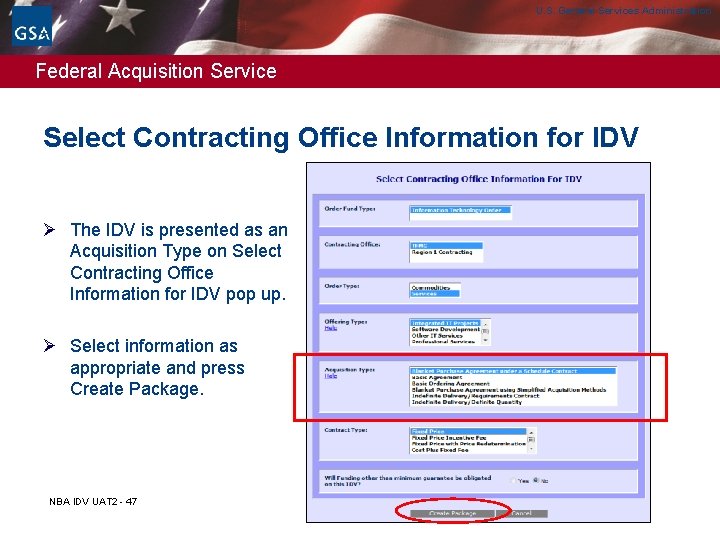 U. S. General Services Administration Federal Acquisition Service Select Contracting Office Information for IDV U. S. General Services Administration Federal Acquisition Service Select Contracting Office Information for IDV