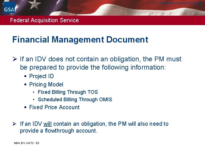 U. S. General Services Administration Federal Acquisition Service Financial Management Document Ø If an U. S. General Services Administration Federal Acquisition Service Financial Management Document Ø If an