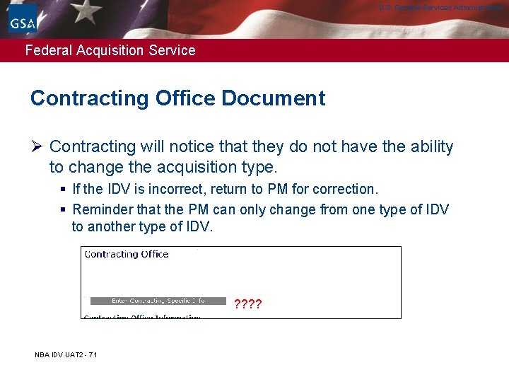 U. S. General Services Administration Federal Acquisition Service Contracting Office Document Ø Contracting will U. S. General Services Administration Federal Acquisition Service Contracting Office Document Ø Contracting will
