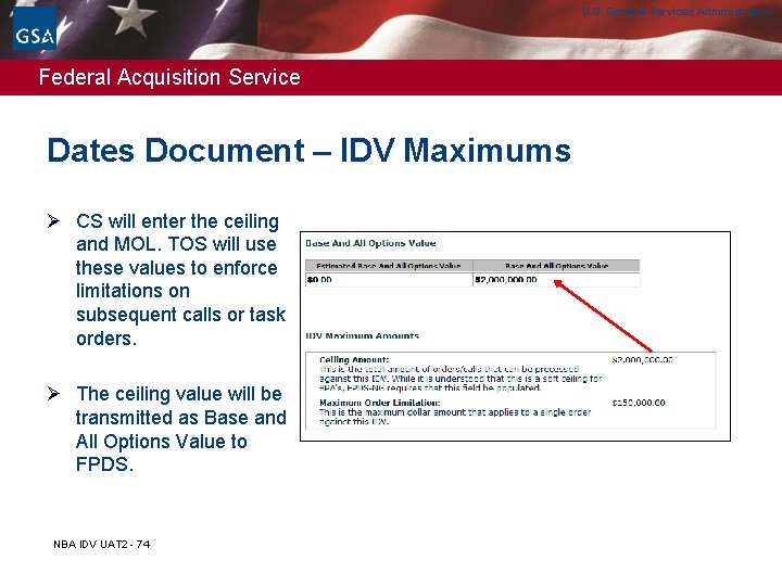 U. S. General Services Administration Federal Acquisition Service Dates Document – IDV Maximums Ø U. S. General Services Administration Federal Acquisition Service Dates Document – IDV Maximums Ø
