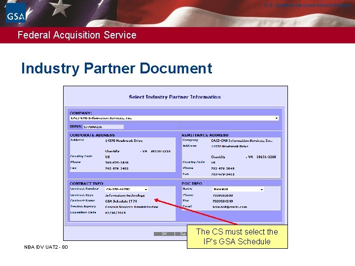 U. S. General Services Administration Federal Acquisition Service Industry Partner Document NBA IDV UAT U. S. General Services Administration Federal Acquisition Service Industry Partner Document NBA IDV UAT