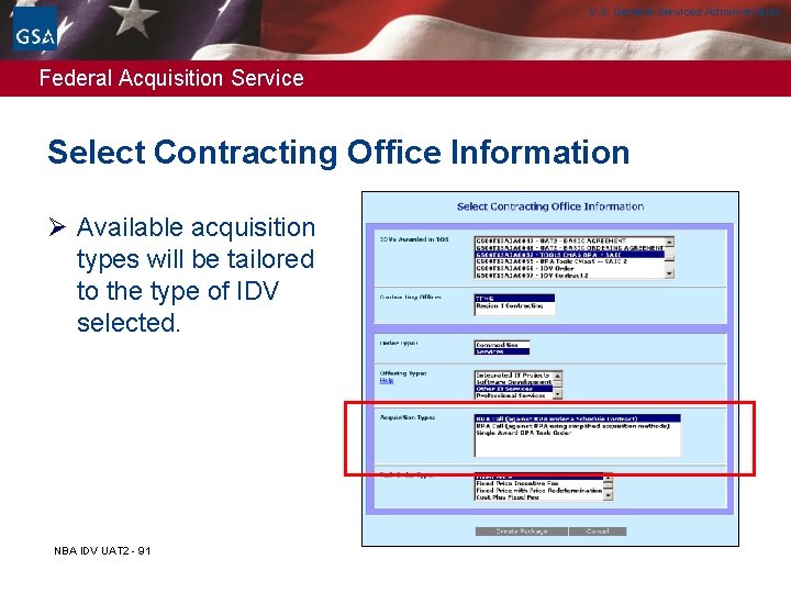 U. S. General Services Administration Federal Acquisition Service Select Contracting Office Information Ø Available U. S. General Services Administration Federal Acquisition Service Select Contracting Office Information Ø Available