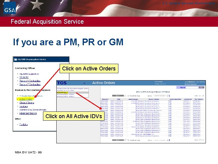 U. S. General Services Administration Federal Acquisition Service If you are a PM, PR U. S. General Services Administration Federal Acquisition Service If you are a PM, PR