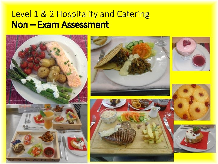 Level 1 & 2 Hospitality and Catering Non – Exam Assessment 