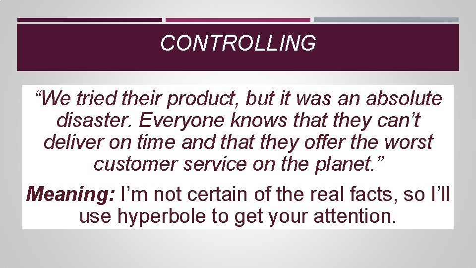 CONTROLLING “We tried their product, but it was an absolute disaster. Everyone knows that CONTROLLING “We tried their product, but it was an absolute disaster. Everyone knows that