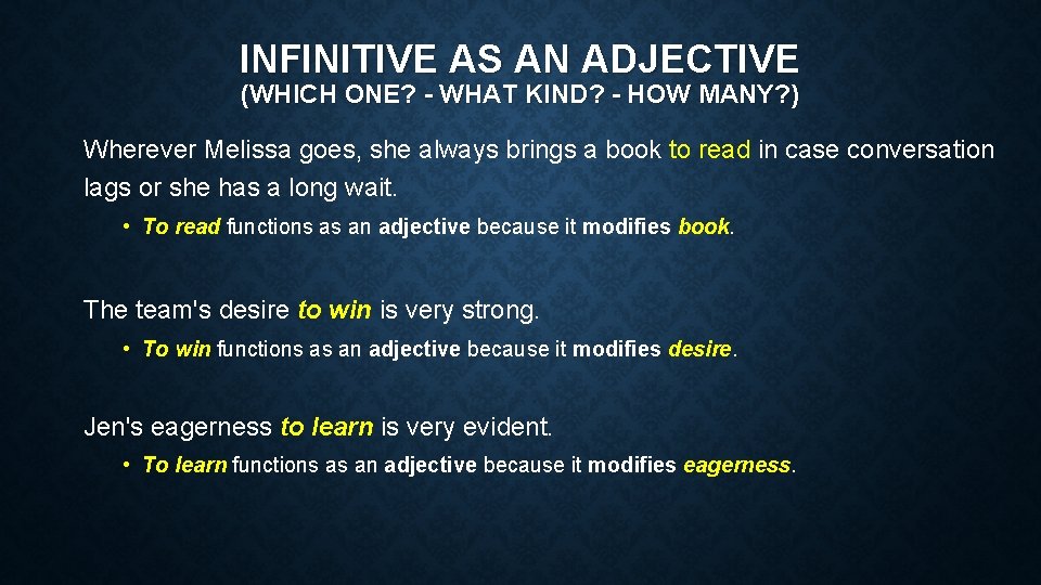 INFINITIVE AS AN ADJECTIVE (WHICH ONE? - WHAT KIND? - HOW MANY? ) Wherever
