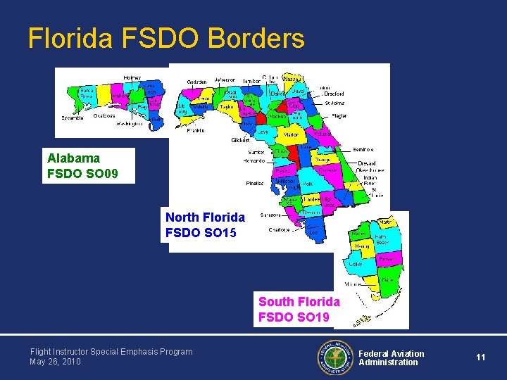 Florida FSDO Borders Alabama FSDO SO 09 North Florida FSDO SO 15 South Florida