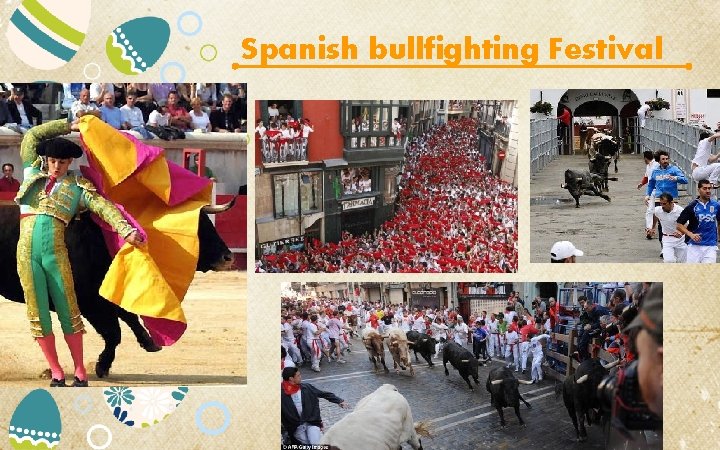 Spanish bullfighting Festival 
