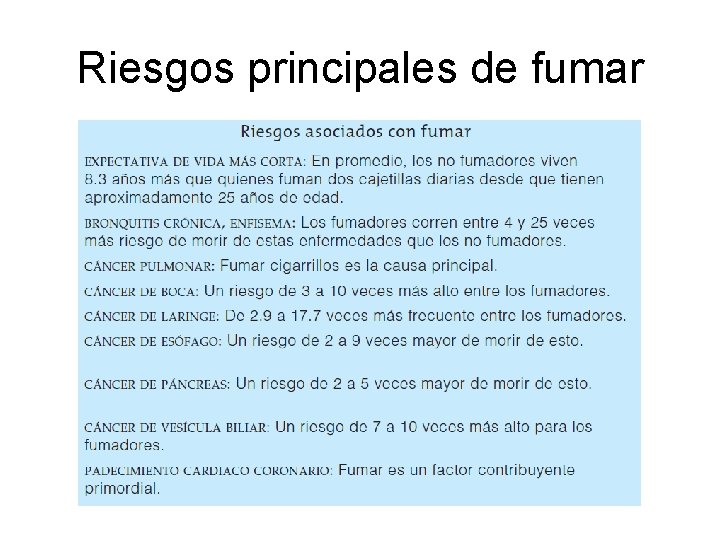 Riesgos principales de fumar Riesgos principales de fumar