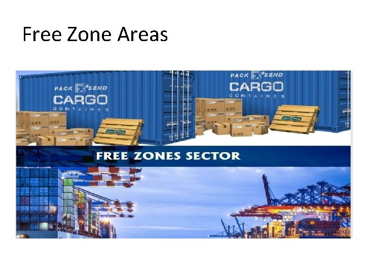 Free Zone Areas 