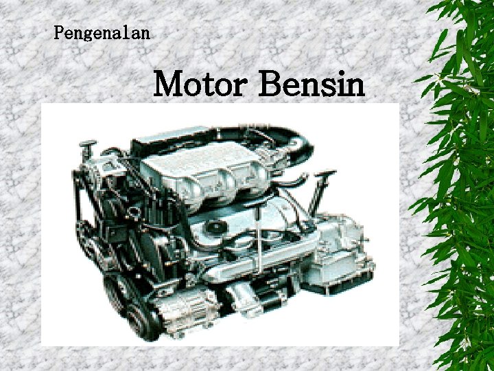 Pengenalan Motor Bensin 