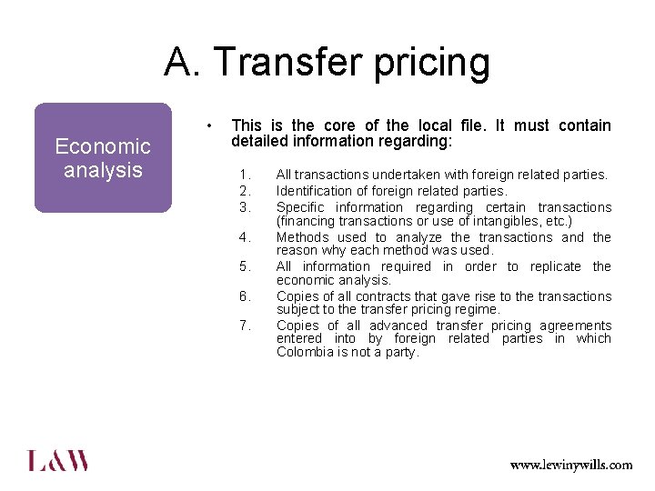 A. Transfer pricing Economic analysis • This is the core of the local file.