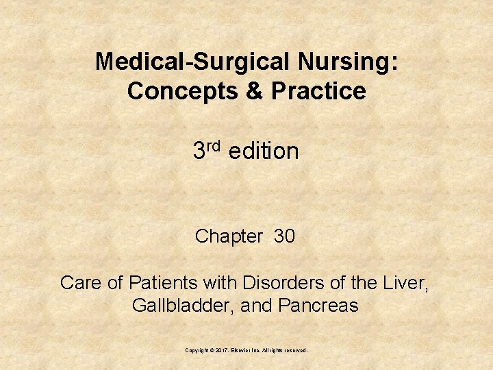 Medical-Surgical Nursing: Concepts & Practice 3 rd edition Chapter 30 Care of Patients with