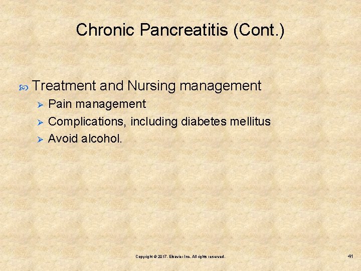 Chronic Pancreatitis (Cont. ) Treatment and Nursing management Ø Ø Ø Pain management Complications,