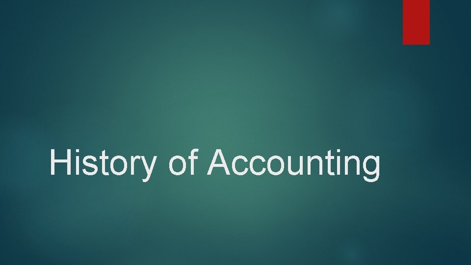 History of Accounting 