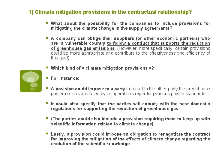 1) Climate mitigation provisions in the contractual relationship? § What about the possibility for