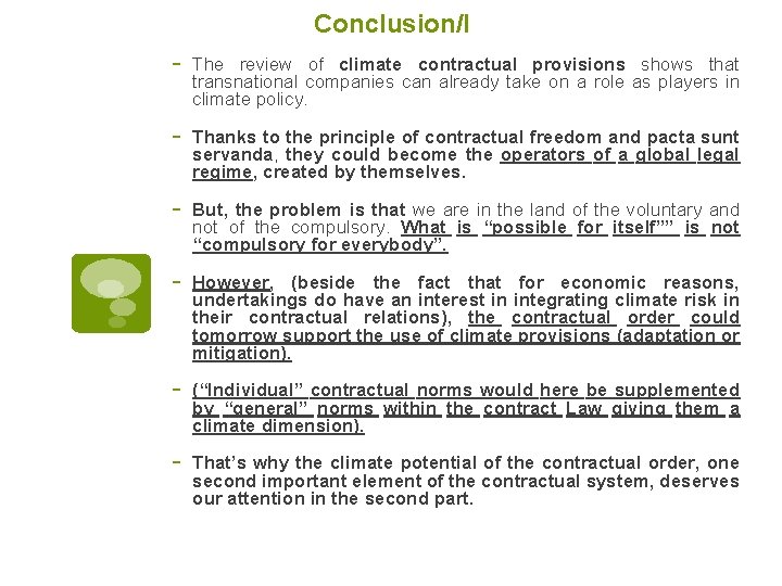 Conclusion/I - The review of climate contractual provisions shows that transnational companies can already