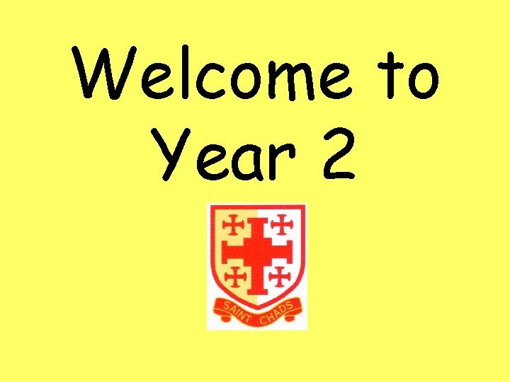 Welcome to Year 2 