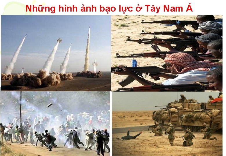 Những hình ảnh bạo lực ở Tây Nam Á 