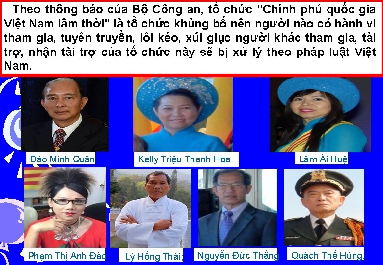  Theo thông báo của Bộ Công an, tổ chức "Chính phủ quốc gia