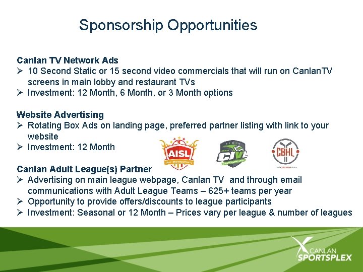 Sponsorship Opportunities Canlan TV Network Ads Ø 10 Second Static or 15 second video