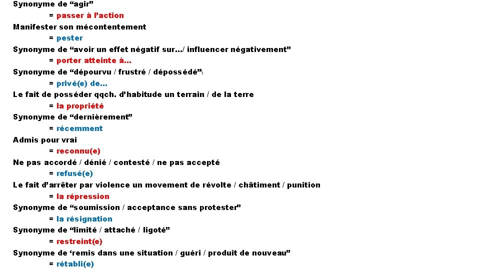 Synonyme de “agir” = passer à l’action Manifester son mécontentement = pester Synonyme de