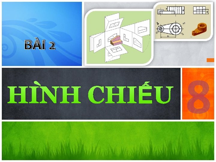 BÀI 2 HÌNH CHIẾU 8 