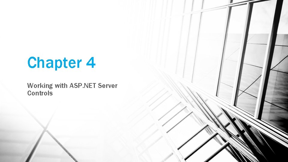 Chapter 4 Working with ASP. NET Server Controls 