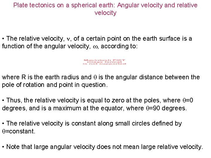 Plate tectonics on a spherical earth: Angular velocity and relative velocity • The relative
