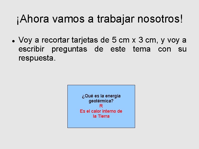 ¡Ahora vamos a trabajar nosotros! Voy a recortar tarjetas de 5 cm x 3