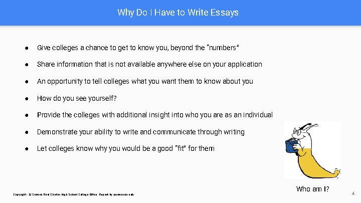 Why Do I Have to Write Essays ● Give colleges a chance to get Why Do I Have to Write Essays ● Give colleges a chance to get