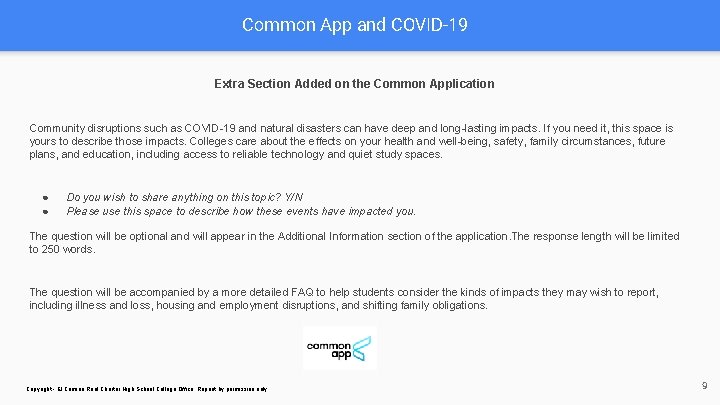 Common App and COVID-19 Extra Section Added on the Common Application Community disruptions such Common App and COVID-19 Extra Section Added on the Common Application Community disruptions such