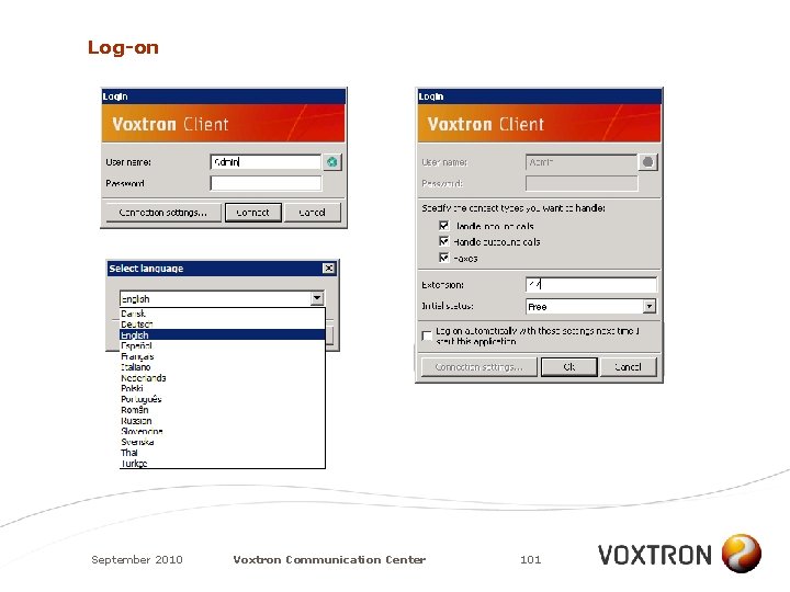 Log-on September 2010 Voxtron Communication Center 101 