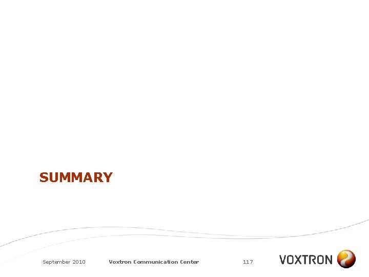 SUMMARY September 2010 Voxtron Communication Center 117 