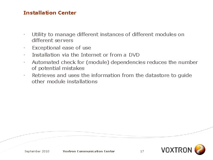 Installation Center • • • Utility to manage different instances of different modules on