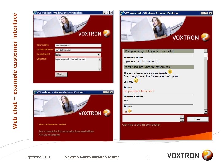 Web chat – example customer interface September 2010 Voxtron Communication Center 49 