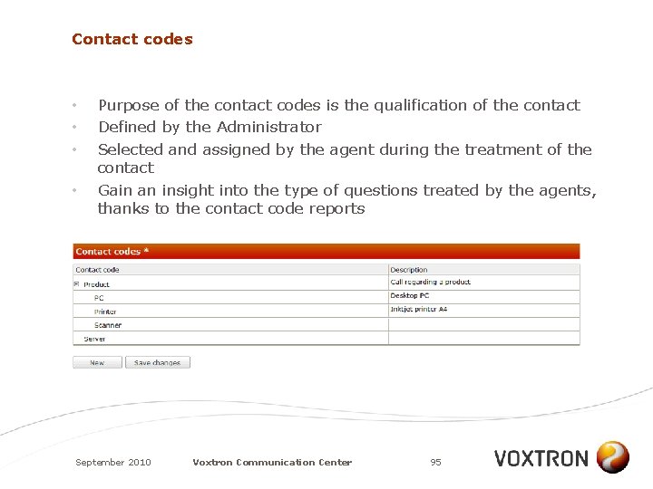 Contact codes • • Purpose of the contact codes is the qualification of the