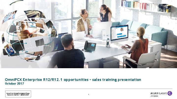 Innovative business communications for multi-site organizations and large offices Omni. PCX Enterprise R 12/R