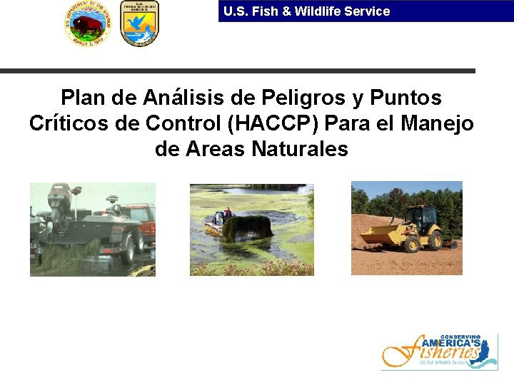U. S. Fish & Wildlife Service Plan de Análisis de Peligros y Puntos Críticos
