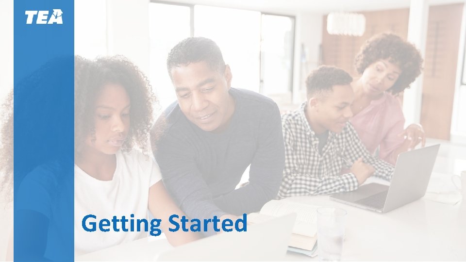 Getting Started Getting Started