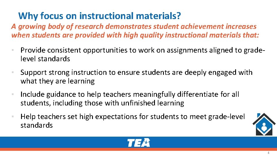 Why focus on instructional materials? A growing body of research demonstrates student achievement increases Why focus on instructional materials? A growing body of research demonstrates student achievement increases