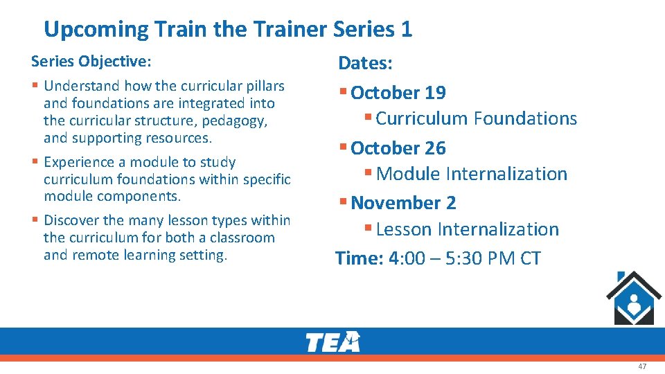 Upcoming Train the Trainer Series 1 Series Objective: § Understand how the curricular pillars Upcoming Train the Trainer Series 1 Series Objective: § Understand how the curricular pillars