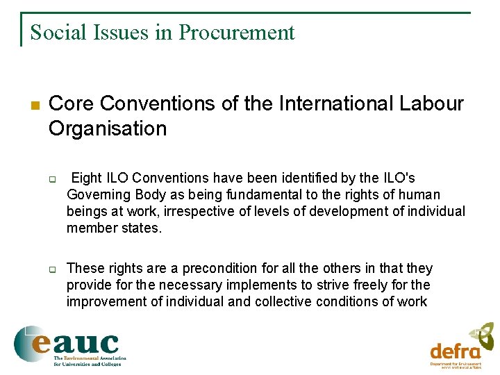 Social Issues in Procurement n Core Conventions of the International Labour Organisation q q