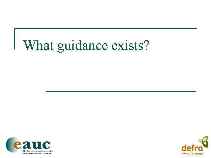 What guidance exists? 